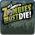 All Zombies Must Die! All Zombies Must Die!