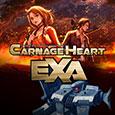 Carnage Heart™ EXA Carnage Heart™ EXA