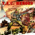 T.A.C. Heroes: Big Red One T.A.C. Heroes: Big Red One
